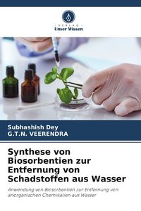 Produktbild: Synthese von Biosorbentien zur Entfernung von Schadstoffen aus Wasser