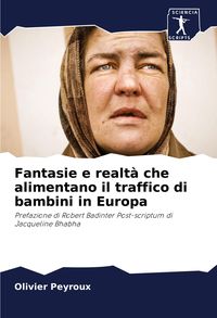 Produktbild: Fantasie e realt&agrave; che alimentano il traffico di bambini in Europa