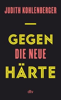 Produktbild: Gegen die neue H&auml;rte