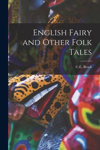 Produktbild: English Fairy and Other Folk Tales