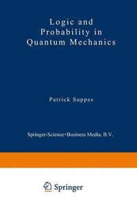 Produktbild: Logic and Probability in Quantum Mechanics