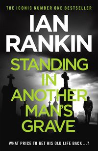 Bild vom Artikel Standing in Another Man's Grave vom Autor Ian Rankin