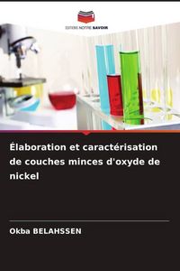 Produktbild: &Eacute;laboration et caract&eacute;risation de couches minces d'oxyde de nickel