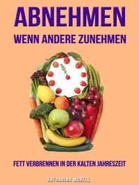 Produktbild: Abnehmen Wenn Andere Zunehmen