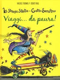 Produktbild: Viaggi... da paura! La strega Sibilla e il gatto Serafino