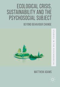 Produktbild: Ecological Crisis, Sustainability and the Psychosocial Subject