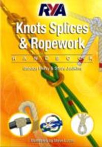Produktbild: Gordon, P: RYA Knots, Splices and Ropework Handbook