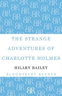 Produktbild: The Strange Adventures of Charlotte Holmes