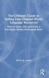 Produktbild: The Ultimate Guide to Selling Your Original World Language Resources