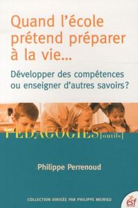 Produktbild: Quand l'&eacute;cole pr&eacute;tend pr&eacute;parer &agrave; la vie...