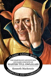 Produktbild: The Marvelous Adventures and Rare Conceits of Master Tyll Owlglass