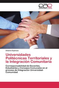 Produktbild: Universidades Polit&eacute;cnicas Territoriales y la Integraci&oacute;n Comunitaria