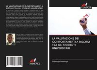 Produktbild: La Valutazione Dei Comportamenti a Rischio Tra Gli Studenti Universitari