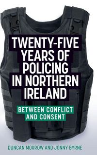Produktbild: Morrow, D: Twenty-five years of policing in Northern Ireland