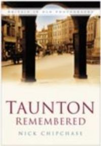 Produktbild: Chipchase, N: Taunton Remembered