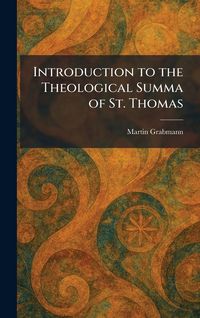 Produktbild: Introduction to the Theological Summa of St. Thomas