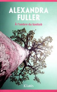 Produktbild: A l'ombre du baobab
