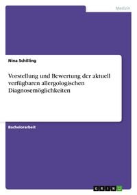 Produktbild: Vorstellung und Bewertung der aktuell verfügbaren allergologischen Diagnosemöglichkeiten