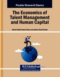 Produktbild: The Economics of Talent Management and Human Capital