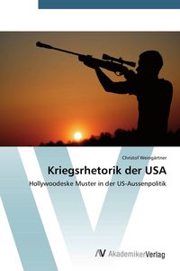 Produktbild: Kriegsrhetorik der USA