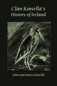 Produktbild: Clan Kinsella's History of Ireland