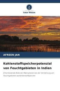 Produktbild: Kohlenstoffspeicherpotenzial von Feuchtgebieten in Indien