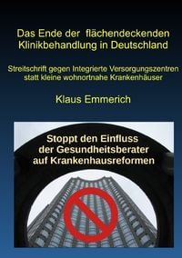 Produktbild: Das Ende der fl&auml;chendeckenden Klinikbehandlung in Deutschland