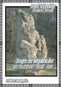 Produktbild: Zeugen der Megalithkultur am Hochrhein- Elsa&szlig; - Jura