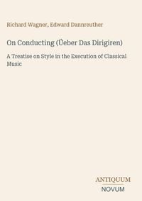 Produktbild: On Conducting (&Uuml;eber Das Dirigiren)