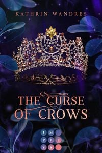 Produktbild: The Curse of Crows (Broken Crown 2)