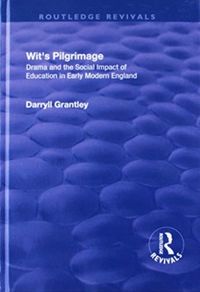 Produktbild: Grantley, D: Wit's Pilgrimage: Theatre and the Social Impact