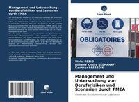 Produktbild: Management und Untersuchung von Berufsrisiken und Szenarien durch FMEA