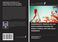 Produktbild: Rendimiento T&eacute;rmico De Los Destiladores Solares De Doble Cuenca Con Una Sola Pendiente
