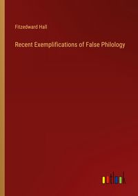 Produktbild: Recent Exemplifications of False Philology