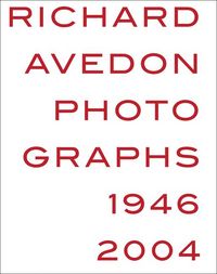 Produktbild: Richard Avedon: Photographs 1946-2004