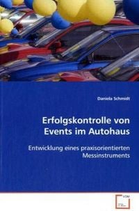 Produktbild: Schmidt Daniela: Erfolgskontrolle von Events im Autohaus