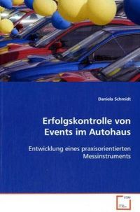 Produktbild: Schmidt Daniela: Erfolgskontrolle von Events im Autohaus
