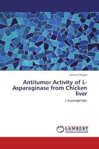 Produktbild: El-Sayed, S: Antitumor Activity of L-Asparaginase from Chick