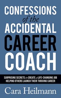 Produktbild: Confessions of the Accidental Career Coach
