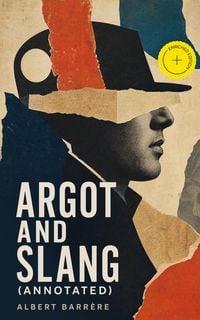 Produktbild: Argot and Slang (Annotated)