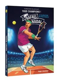 Produktbild: Rafael Nadal : le gladiateur au pied fragile