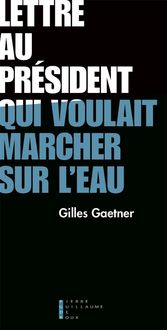Produktbild: Lettre au president qui voulait ma