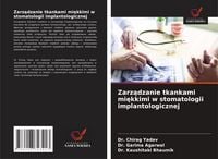 Produktbild: Zarz&iquest;dzanie tkankami mi&iquest;kkimi w stomatologii implantologicznej