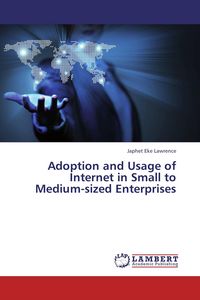Produktbild: Adoption and Usage of Internet in Small to Medium-sized Enterprises