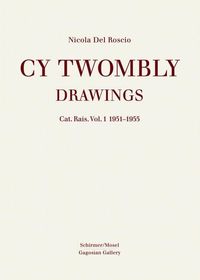Bild vom Artikel Catalogue Raisonné of Drawings and Sketchbooks vom Autor Cy Twombly