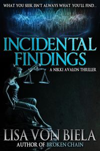 Produktbild: Incidental Findings: A Nikki Avalon Thriller
