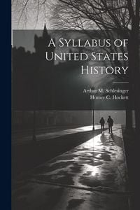 Produktbild: A Syllabus of United States History