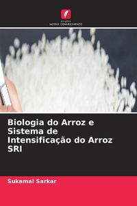 Produktbild: Biologia do Arroz e Sistema de Intensifica&ccedil;&atilde;o do Arroz SRI