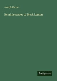 Produktbild: Reminiscences of Mark Lemon