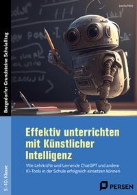 Produktbild: Effektiv unterrichten mit K&uuml;nstlicher Intelligenz